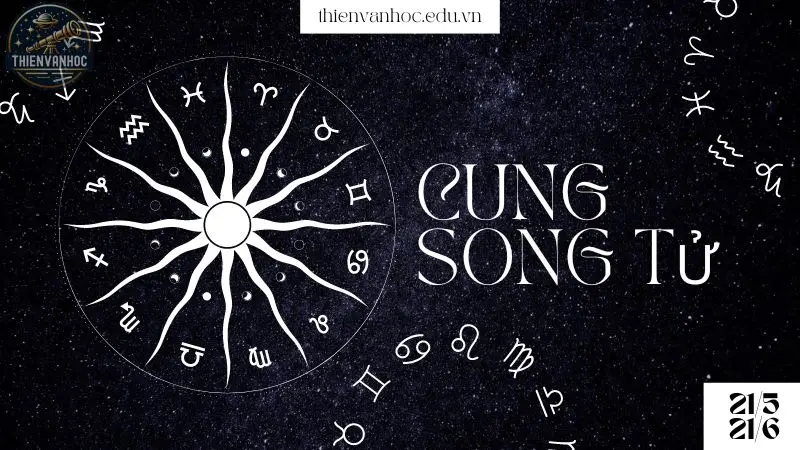 Tìm hiểu cung Song Tử - Biểu tượng, tính cách và sự nghiệp