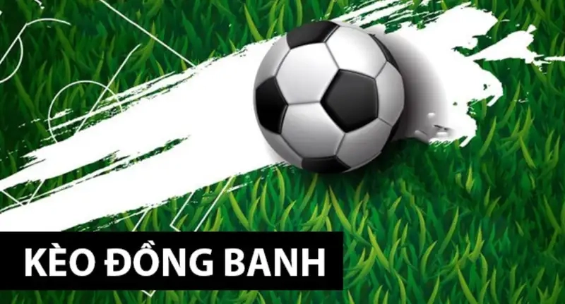 Cách chơi kèo đồng banh FUN88 đơn giản giúp bạn thắng dễ dàng