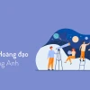 12 Chòm Sao Tiếng Anh Là Gì? Khám Phá Tên Gọi Của 12 Cung Hoàng Đạo
