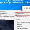 Cách sửa lỗi gõ tiếng Việt trên máy tính không được triệt để năm 2026