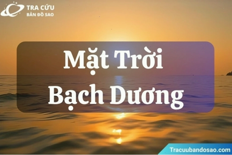 Mặt Trời Bạch Dương: Tổng quan về tính cách, tình yêu và sự nghiệp
