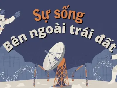 Có sự sống bên ngoài Trái Đất không? 
