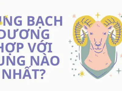 Cung Bạch Dương hợp với cung nào trong 12 cung hoàng đạo?