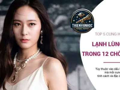 Giải mã 5 cung hoàng đạo lạnh lùng nhất trong chiêm tinh học