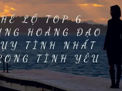 Hé lộ top 6 cung hoàng đạo lụy tình nhất trong tình yêu