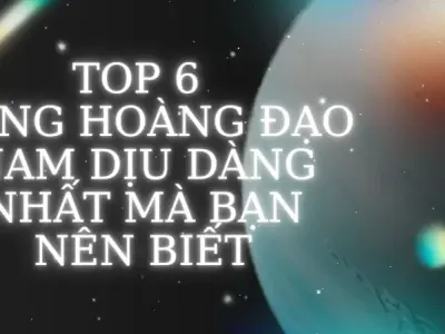 Top 6 cung hoàng đạo nam dịu dàng nhất mà bạn nên biết