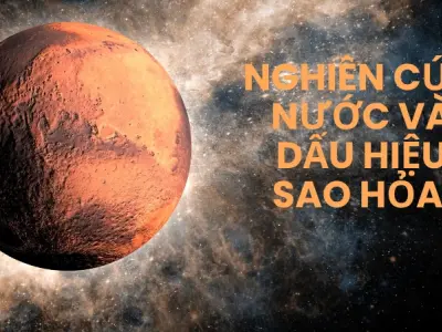 Khám phá bí ẩn sao Hỏa có sự sống không qua nghiên cứu khoa học