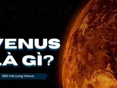 Sao Venus là gì? Giải mã ý nghĩa Sao Kim trong bản đồ sao