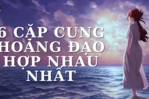 Khám phá 6 cặp cung hoàng đạo hợp nhau nhất trong tình yêu