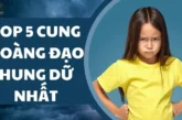 Top 5 cung hoàng đạo hung dữ nhất theo chiêm tinh học