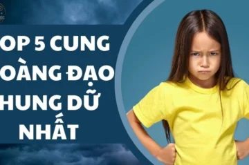 Top 5 cung hoàng đạo hung dữ nhất theo chiêm tinh học