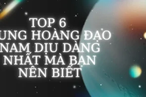 Top 6 cung hoàng đạo nam dịu dàng nhất mà bạn nên biết