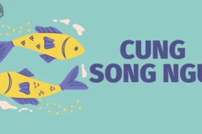 Cung Song Ngư – Chòm sao của sự sáng tạo và mơ mộng