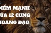 Khám phá điểm mạnh của 12 cung hoàng đạo giúp bạn tỏa sáng