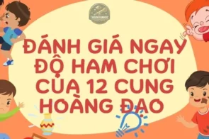 Đánh giá ngay độ ham chơi của 12 cung hoàng đạo